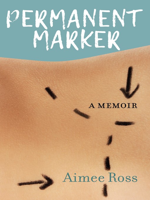 Title details for Permanent Marker by Aimee Ross - Wait list